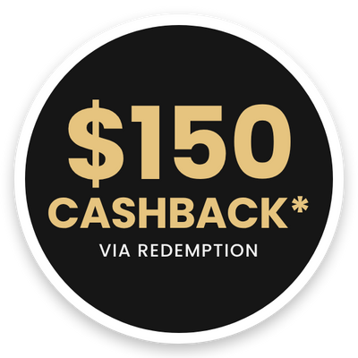 $150 CASHBACK*